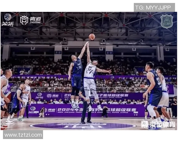 任骏飞领衔球队奋勇拼搏展现篮球精神助力球队冲击更高荣誉